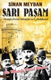 Sarı Paşam & Mustafa Kemal, İttihatçılar ve II. Abdülhamit