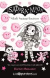 Isadora Moon 15 / Sihirli Suçiçeği Geçiriyor