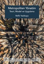 Metropoliten Yönetim Teori, Model ve Uygulama