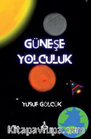 Güneş’e Yolculuk
