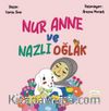 Nur Anne ve Nazlı Oğlak