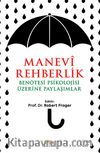 Manevi Rehberlik & Ben Ötesi Psikolojisi Üzerine Paylaşımlar