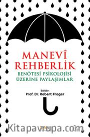 Manevi Rehberlik <br /> Ben Ötesi Psikolojisi Üzerine Paylaşımlar