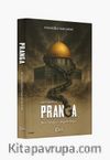 Yetim Coğrafyanın Yüzyıllık Hikayesi Pranga (Arz-ı Filistin-2)