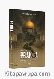 Yetim Coğrafyanın Yüzyıllık Hikayesi Pranga (Arz-ı Filistin-2)