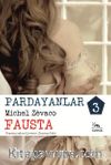 Pardayanlar 3 / Fausta