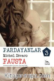 Pardayanlar 3 / Fausta
