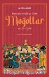Ravzatu’s-Safa’ya Göre Moğollar (1155-1259)
