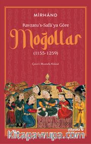 Ravzatu's-Safa'ya Göre Moğollar (1155-1259)