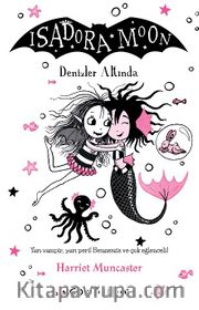 Isadora Moon 16 / Denizler Altında