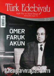 Türk Edebiyatı / Aylık Fikir ve Sanat Dergisi Sayı:513 Temmuz 2016