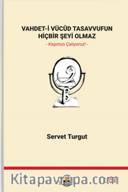 Vahdet-İ Vücûd Tasavvufun Hiçbir Şeyi Olmaz Cilt 2
