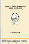 Vahdet-İ Vücûd Tasavvufun Hiçbir Şeyi Olmaz Cilt 5