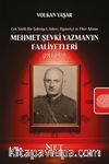 Mehmet Şevki Yazman'ın Faaliyetleri (1914-1974) & Çok Yönlü Bir Şahsiyet, Asker, Siyasetçi ve Fikir 