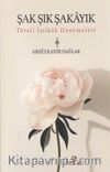 Şak Şık Şakayık-Töreli İştikak Denemeleri
