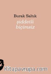 Şiddetli Biçimsiz
