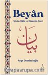 Beyan & Sözün, Halin ve Hikmetin İzleri