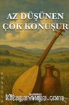 Az Düşünen Çok Konuşur