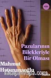 Pazularının Bilekleriyle Bir Olması