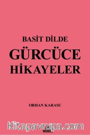 Basit Dilde Gürcüce Hikayeler