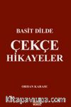 Basit Dilde Çekçe Hikayeler