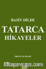 Basit Dilde Tatarca Hikayeler