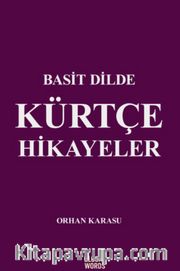 Basit Dilde Kürtçe Hikayeler