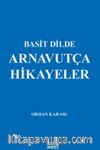 Basit Dilde Arnavutça Hikayeler