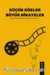 Küçük Gözler Büyük Hikayeler