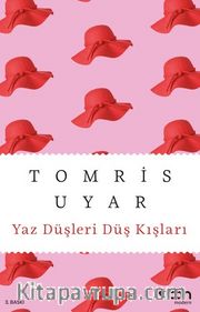 Yaz Düşleri, Düş Kışları