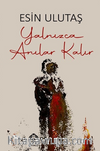 Yalnızca Anılar Kalır