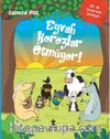Eyvah Horozlar Ötmüyor