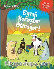 Eyvah Horozlar Ötmüyor