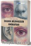 İnsanın Bilinmezler Coğrafyası