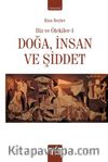 Doğa, İnsan ve Şiddet / Biz ve Ötekiler 1