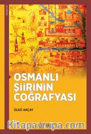 Osmanlı Şiirinin Coğrafyası