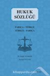 Hukuk Sözlüğü Farsça-Türkçe/Türkçe-Farsça