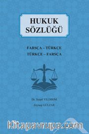 Hukuk Sözlüğü Farsça-Türkçe/Türkçe-Farsça