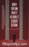 Birey Toplum Devlet ve Adalet İlişkisi Üzerine 