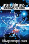 Spor - Bilim 2025: Spor ve Rekreasyon Yönetimi