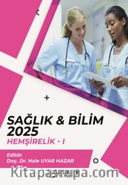 Sağlık - Bilim 2025: Hemşirelik 1