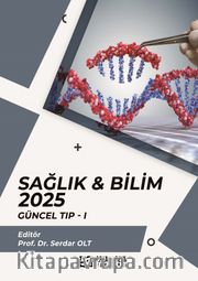 Sağlık - Bilim 2025: Güncel Tıp 1