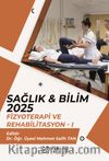 Sağlık - Bilim 2025: Fizyoterapi ve Rehabilitasyon 1