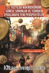 21. Yüzyılda Makroekonomi: Güncel Sorunlar ve Teoriden Uygulamaya Yeni Perspektifler