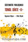 Sistematik Yaklaşımla Tonal Dikte - II