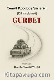 Gurbet <br /> Cemal Kocabaş Şiirleri-II (Dil İncelemeli)