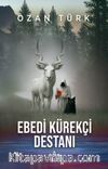 Ebedi Kürekçi Destanı