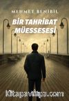 Bir Tahribat Müessesesi