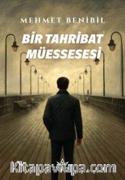 Bir Tahribat Müessesesi