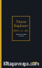 Bileklerimde Şiir <br /> Şiirlerinin Hepsi Bir Şiirdir